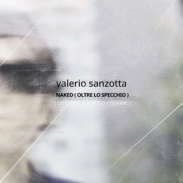 Valerio Sanzotta cover Naked (Oltre lo specchio)